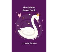 L Leslie Brooke The Golden Goose Book (Tascabile)