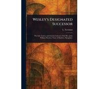 L (Luke) Tyerman Wesley's Designated Successor (Copertina rigida)