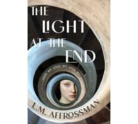 L. M. Affrossman The Light At The End (Tascabile)