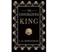 L. M. Affrossman The Unforgiven King (Tascabile)