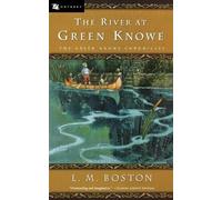 L M Boston The River at Green Knowe (Tascabile) Green Knowe