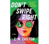 L M Chilton Don't Swipe Right (Tascabile)