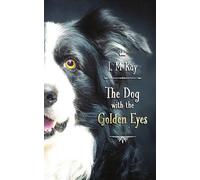 L M Kay The Dog with the Golden Eyes (Tascabile)