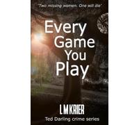 L M Krier Every Game You Play (Tascabile) Ted Darling Crime