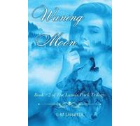 L M Lissette Waning Moon (Tascabile) Luna's Pack Trilogy