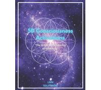 L M M 5D Consciousness Activations (Tascabile) 5d Life Now