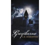 L M Merrington Greythorne (Tascabile)