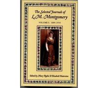 L. M. Montgomer The Selected Journals of L. M. Montgomery: Volume I: (Tascabile)