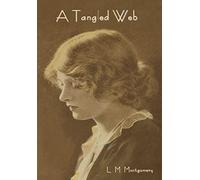 L M Montgomery A Tangled Web (Copertina rigida)
