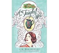 L. M. Montgomery A Tangled Web (Tascabile)