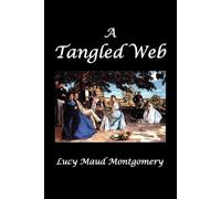 L M Montgomery A Tangled Web (Tascabile)