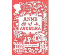 L. M. Montgomery Anne of Avonlea (Copertina rigida) Anne of Green Gables Novel
