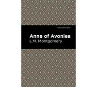 L. M. Montgomery Anne of Avonlea (Copertina rigida) Mint Editions