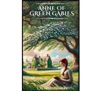 L M Montgomery Anne of Green Gables (Copertina rigida)