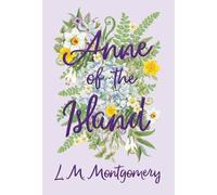 L M Montgomery Anne of the Island (Copertina rigida)