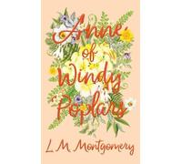L M Montgomery Anne of Windy Poplars (Copertina rigida)