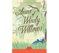 L. M. Montgomery Anne of Windy Willows (Tascabile)