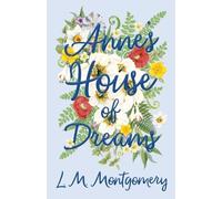L M Montgomery Anne's House of Dreams (Tascabile) Anne of Green Gables