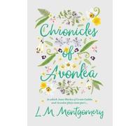 L M Montgomery Chronicles of Avonlea, in Which Anne Shirley o (Copertina rigida)