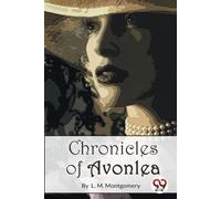 L. M. Montgomery Chronicles of Avonlea (Tascabile)
