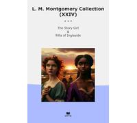 L. M. Montgomery Collection (XXIV): Girl Rilla Ingleside