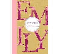 L. M. Montgomery Emily's Quest (Copertina rigida) Emily Novels