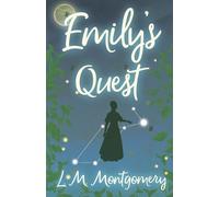 L M Montgomery Emily's Quest (Tascabile) Emily Starr