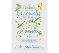 L M Montgomery Further Chronicles of Avonlea (Copertina rigida)