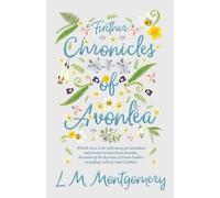 L. M. Montgomery Further Chronicles of Avonlea (Tascabile)