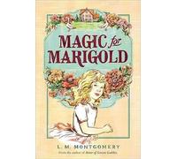 L. M. Montgomery Magic for Marigold (Tascabile)