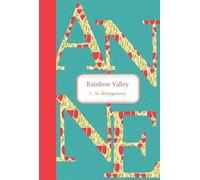 L. M. Montgomery Rainbow Valley (Copertina rigida) Anne of Green Gables