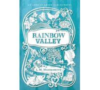 L. M. Montgomery Rainbow Valley (Copertina rigida) Anne of Green Gables Novel