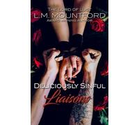 L M Mountford Deliciously Sinful Liaisons (Tascabile)