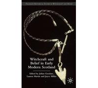 L. Martin Witchcraft and belief in Early Modern Scotland (Copertina rigida)