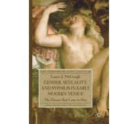 L. McGough Gender, Sexuality, and Syphilis in Early Modern Ve (Copertina rigida)