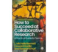 L. Michelle Bennett Howard Gadlin Sa How to Succeed at Collaborativ (Tascabile)