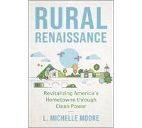 L Michelle Moore Rural Renaissance (Tascabile)