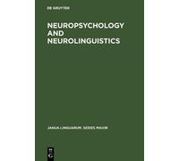 L. Mihailescu Neuropsychology and Neurolinguistics (Copertina rigida)