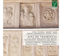 L. Mozart Airs De Trompette: 17th And 18th Century Music For Trumpet, Trombone A