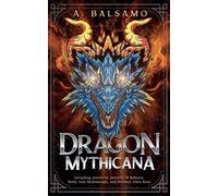 L N Hunter A R R Ash Jennifer Roberts Dragon Mythicana (Tascabile)