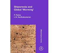 L.N. Santhakumaran P. Palma Shipwrecks and Global ‘Worming’ (Tascabile)