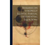 L Nirenberg Remarks on Strongly Elliptic Partial Differential Equati (Tascabile)