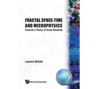 L Nottale FRACTAL SPACE-TIME AND MICROPHYSICS: TOWARDS A THEO (Copertina rigida)