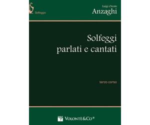 L. O. ANZAGHI - SOLFEGGI PARLATI E CANTATI - TERZO CORSO