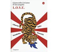 L.o.v.e. Libertà. Odio. Vendetta. Eternità