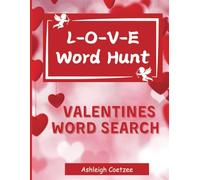 L-O-V-E Word Hunt: Valentines Word Search