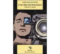 L' occhio tecnologico. I filosofi e il cinema