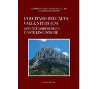 L' occitano dell'Alta Valle Stura (CN). Appunti morfologici e note linguistiche
