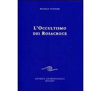 L' occultismo dei Rosacroce