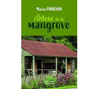L’odeur de la mangrove
